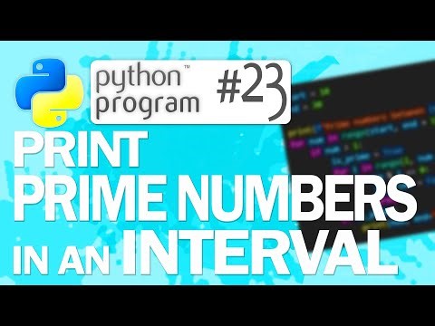 🐍Python Program #23: Print All Prime Numbers in an Interval | Python Programming