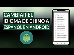 How to Change the Language from Chinese to Spanish on Android? - Configure Your Phone