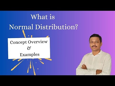 What is Normal Distribution? Concept Overview and Solved examples!