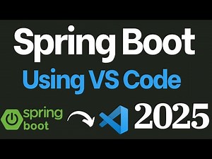 Spring Boot Using VS Code [2025] | Create Spring Boot Project in Visual Studio Code