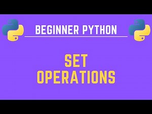Python Set Operations Explained in 12 Minutes