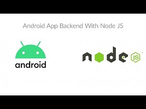 How To Create An Android App Backend With Node JS