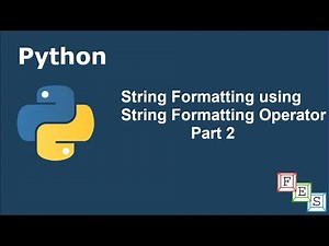String Formatting using String Formatting Operator - Part 2