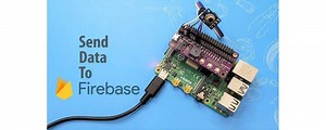 Send Data to Firebase Using Raspberry Pi