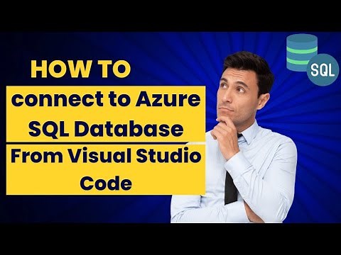 How to connect to Azure SQL Database from Visual Studio Code