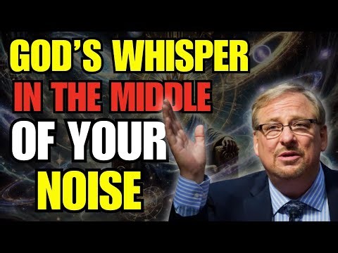 GOD’S WHISPER IN THE MIDDLE OF YOUR NOISE | RICK WARREN 2025 🌿🕊️✨
