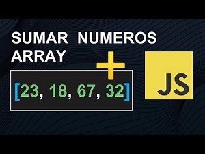 Sumar numeros de un array en JavaScript