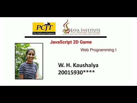 JavaScript 2D Game Development | Java Institute | W. H. Kaushalya