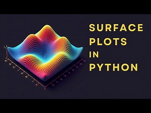 Python XYZ Plots - Part 2: Surfaces | Matplotlib Tutorials