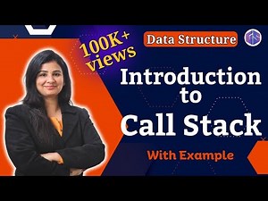 Lec-44: Understanding Call Stack with example | Data Structure #gatesmashers #Stack