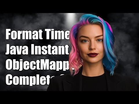 How to Format java.time.Instant with ObjectMapper in Java: A Complete Guide