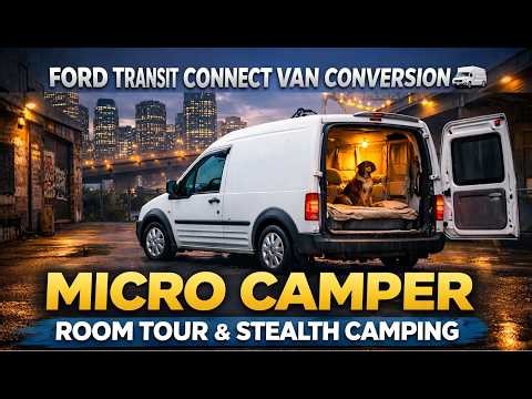 Ford Transit Connect Van Conversion 🚐 | Micro Camper Room Tour & Stealth Camping Setup