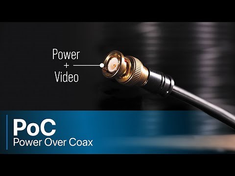PoC: Power Over Coax Overview