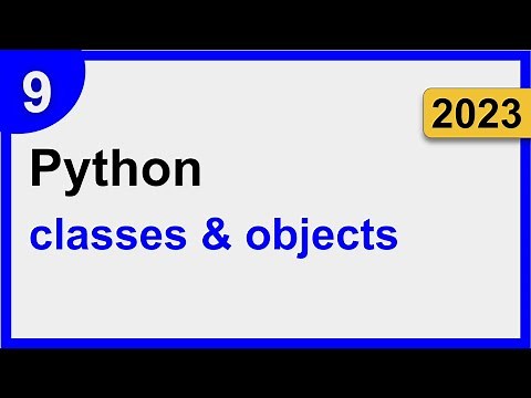 9 | Classes & Objects | Python for Complete Beginners