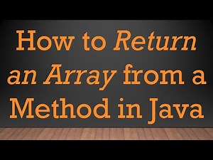 How to Return an Array from a Method in Java