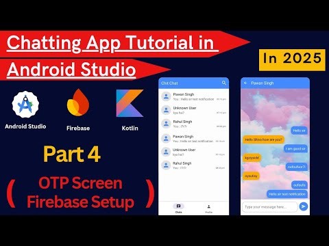 Chat App Android Studio 2025 | Part 4 | OTP Screen and Firebase setup | Chatting App tutorial