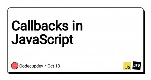 Callbacks in JavaScript