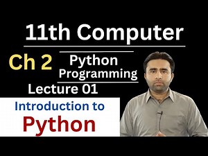 Introduction to Python | 11th Class Computer Science Chapter 2 Python Programming | Qais Ali Khan