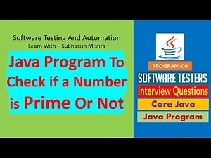 04 - Java program to check if a number is Prime Number or Not.