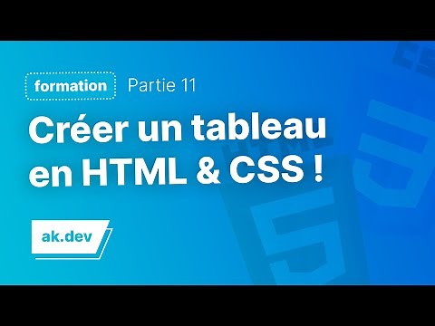 Comment créer des tableaux en HTML & CSS facilement !