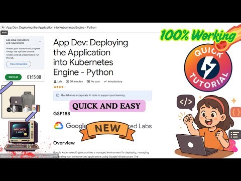 App Dev: Deploying the Application into Kubernetes Engine - Python #GSP188 #qwiklabs #arcade