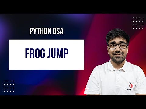 DSA in Python - Frog Jump | All 4 DP Approaches | Recursion to Optimal | GFG Practice | Part 192