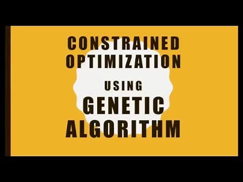 Constrained Optimization with Genetic Algorithm - A MATLAB Tutorial for Beginners
