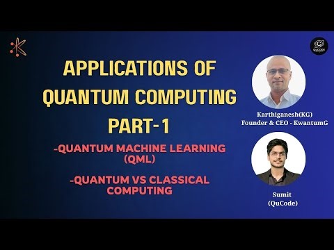Quantum Machine Learning Explained | Real Applications of Quantum Computing | Karthiganesh | QuCode