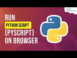 Run Python in Browser - How to Run Python Script (PyScript) on Browser | Python Projects