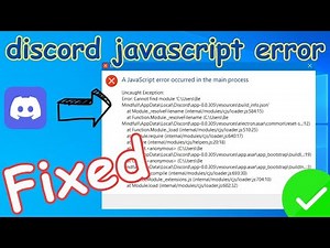 How To Fix A JavaScript Error Occurred In The Main Process | Discord JavaScript Error