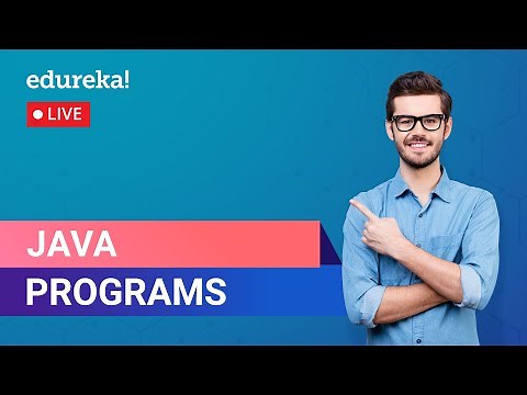 Java Practice Programs Basic & Advanced | Basic Java Programs | Java Program | Edureka | Java Live-1