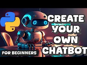 How to Create Your Own Chatbot
