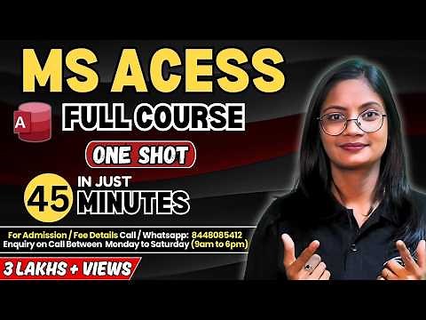 MS Access Full Course One Shot in Just 45 Minutes | MS Access Tutorial for Beginners | CTA