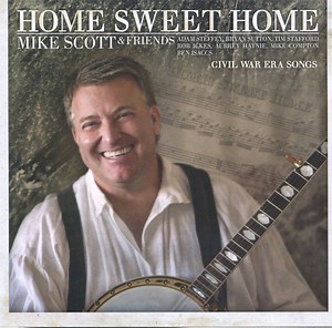 Mike Scott - Home Sweet Home: Civil War Era Songs