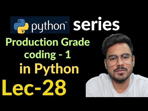 how to write clean code in python | Lec-28