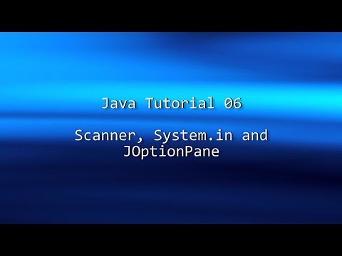 Java Tutorial 06 - Scanner and JOptionPane