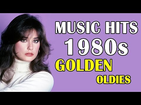 Top 100 Music Hits Of The 80s - Golden Oldies 1980s Music - Greatest Hits Songs Of All Time
