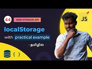 #44 - Master localStorage in JavaScript | Web Storage API Explained in Tamil