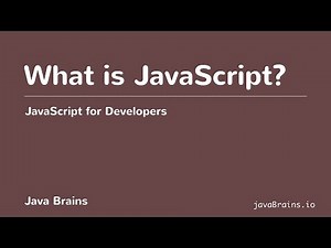 JavaScript for Developers 03 - What is JavaScript