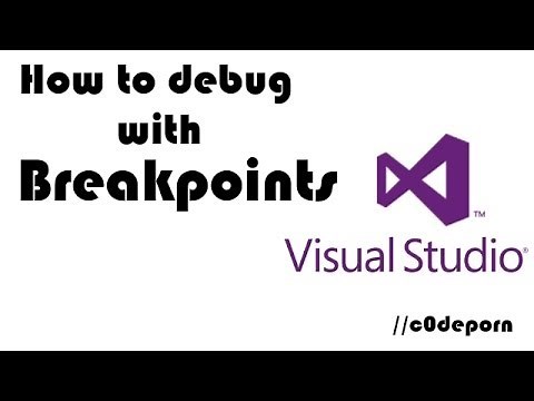 Debugging with Breakpoints in Visual Studio