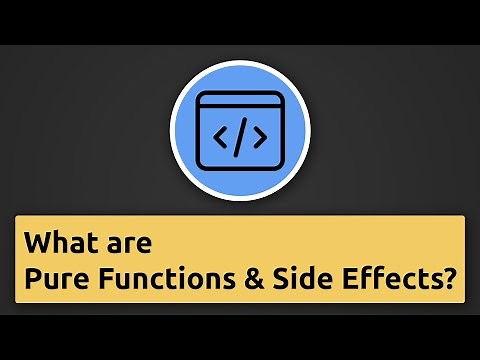 What are "Pure Functions" and "Side Effects"?