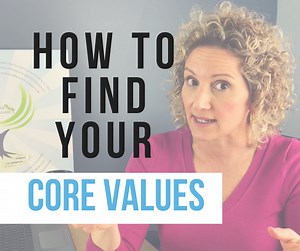 How To Find Your Core Values