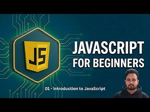 01. Introduction to JavaScript | JavaScript For Beginners | Learn JavaScript Zero to Hero
