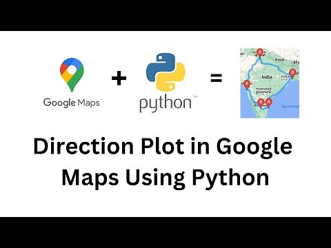 How to Plot Directions in Google Maps using Python | Route Plot | GMAPS