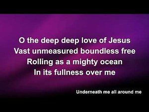 O The Deep Deep Love Of Jesus - Worship Lyric Videos (Preview)
