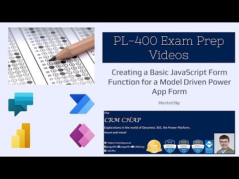 PL-400 Exam Prep: Creating a Basic JavaScript Form Function for a Model Driven Power App Form