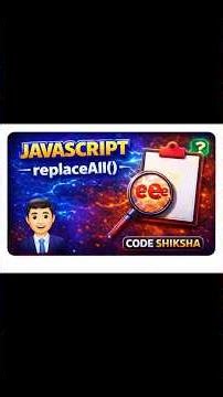 JavaScript replaceAll() Explained in simple 🔥#javascript #coding #webdevelopment #js #codeshiksha