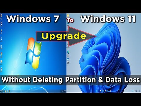 How to upgrade from Windows 7 to Windows 11 without deleting partition and data loss | Windows 11