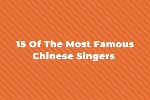 15 Of The Greatest And Most Famous Chinese Singers