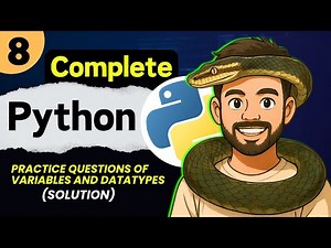 Lec 8: (Solution) Practice Questions of Variables and DataTypes | Python Full Course (2025)